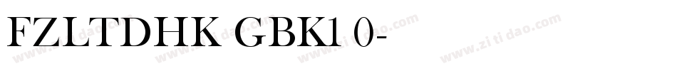 FZLTDHK GBK1 0字体转换